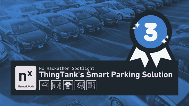 Nx Hackathon Spotlight- 3rd Place -ThingTanks Smart Parking Solution